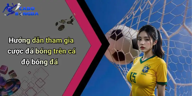 Cá độ bóng đá 71 Cá Độ Bóng Đá