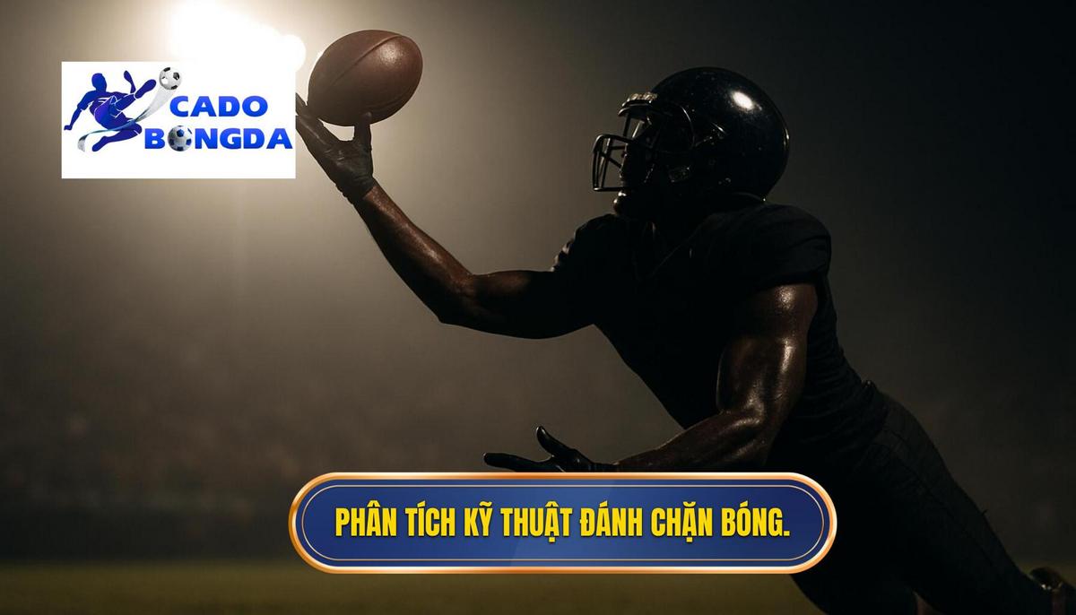 Phân tích nền tảng của Kỹ thuật đánh chặn bóng