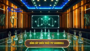 Đẳng cấp chiến thuật Pep Guardiola.